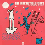  The Irresistible Force ‎– It's Tomorrow Already 