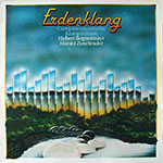 Hubert Bognermayr & Harald Zuschrader ‎– Erdenklang - Computerakustische Klangsinfonie