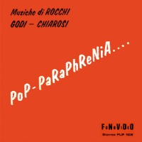 Oscar Rocchi, Franco Godi, Chiarosi - Pop-Paraphrenia…. 200x200